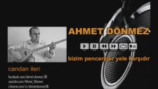 Ahmet Dönmez- Bizim Pencereler Yele Karşıdır