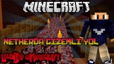 NETHERDA GİZEMLİ BİR YOL! - LEGENDS in MİNECRAFT - Bölüm 19