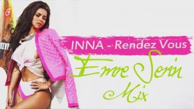 Emre Serin - INNA - Rendez Vous Emre Serin - INNA - Rendez Vous