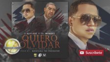 J Álvarez Ft. Dj Méndez - Quiero Olvidar (Remix)