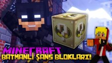 BATMANLİ ŞANS BLOKLARI! - Minecraft | SÜPER KAHRAMANLI ŞANS BLOK YARIŞI! (SuperHero Lucky Block)