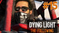 Ezgi'nin Talihsiz Aşkı ! | Dying Light The Following Türkçe Bölüm 15 - Easter Gamerstv