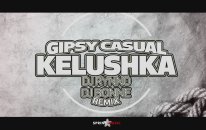 Gipsy Casual Kelushka ( Tiki Ta la la la ) Bass Boosted