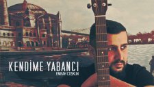Emrah Coşkun - Kendime Yabancı (Yeni Akustik Şarkı 2016)