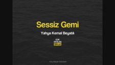 Sessiz Gemi - Yahya Kemal Beyatlı - Çok Sevilen Şiirler
