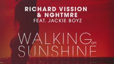 Richard Vission & NGHTMRE feat. Jackie Boyz - Walking On Sunshine