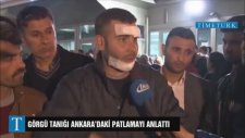 Görgü Tanığı Ankara'daki Patlamayı Anlattı
