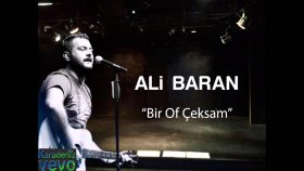 Ali Baran - Bir Of Çeksem Ali Baran - Bir Of Çeksem