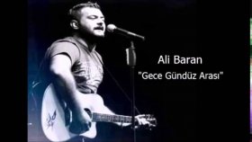 Ali Baran - Gece Gündüz Arası Ali Baran - Gece Gündüz Arası