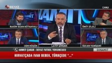 Ahmet Çakar'dan Bomba İvan Bebek İddiası (Dinamit 18 Mart Cuma)