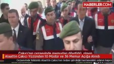 Alaattin Çakıcı Yüzünden 10 Müdür ve 36 Memur Açığa Alındı