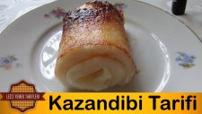 Kazandibi Tarifi | Kazandibi Nasıl Yapılır | Leziz Yemek Tarifleri