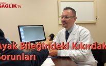 Op. Dr. Altuğ Tanrıöver - Ayak Bileğindeki Kıkırdak Sorunları