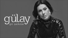 Gülay - Beni Affet (Gri Şarkılar)