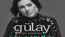 Gulay - Beni Affet