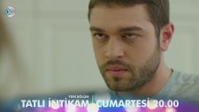 Tatlı İntikam 3.Bölüm Fragmanı 2