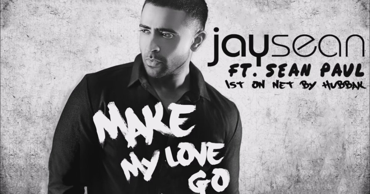Image result for JAY SEAN ft. SEAN PAUL Make My Love Go