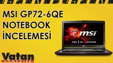 Msi GP72-6QE Leopard Pro İncelemesi