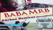 Gürkan Demirez - Baba Mrb (Giriş Müziği - 1 Saat Versiyon)