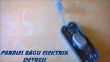 Paralel Bağlı Elektrik Devresi Nasıl Yapılır
