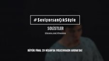 #SeviyorsanÇıkSöyle - Solistler