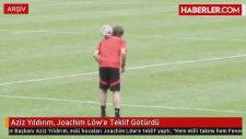 Aziz Yıldırım, Joachim Löw'e Teklif Götürdü