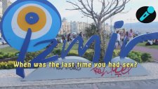 En Son Ne Zaman Seviştiniz - İzmir