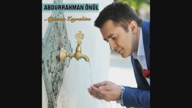 Abdurrahman Önül - Babam Neredesin Abdurrahman Önül - Babam Neredesin