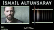 İsmail Altunsaray - Yeter Olsun (2016 Yepyeni)