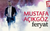 Mustafa Açıkgöz - Feryat (Official Video)