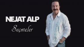Nejat Alp - Seçmeler Nostalji Nejat Alp - Seçmeler Nostalji