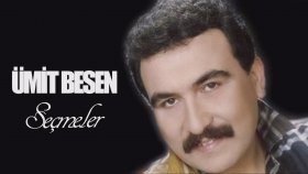 Ümit Besen - Seçmeler Nostalji