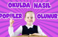 Okulda Nasıl Popüler Olunur?