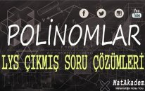 Polinomlar Soru Çözümü - LYS Çıkmış Soru Çözümleri 2.Kısım