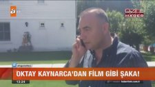 Oktay Kaynarca'dan Annesine Film Gibi Şaka