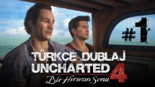 Bir Hırsızın Sonu | Uncharted 4 : A Thief's End Türkçe Bölüm 1