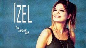 İzel - Bir Küçük Aşk İzel - Bir Küçük Aşk