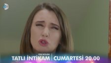 Tatlı İntikam 8. Bölüm 2. Fragmanı (14 Mayıs Cumartesi)