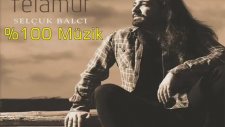 Selçuk Balcı - Bilemezdim Görmeden (2016)