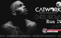Chris Brown - Run It (Catwork 100's Series)