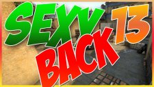 Cs:go - Dust 2 - Sexy Back - Vol13 - W/batuhancelik W/cyberrulz W/hyperfox W/mertege