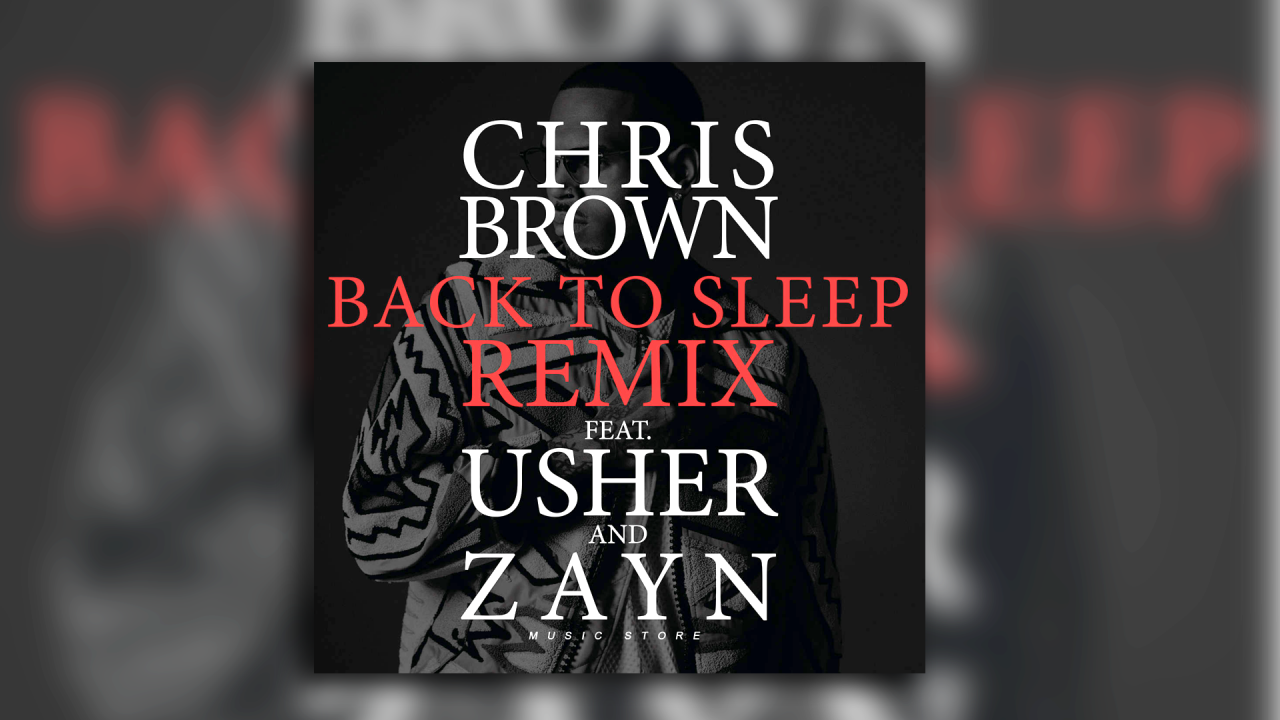 chris brown usher zayn back to sleep mp3 download