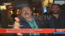 Erkan Can Cihangir'de Terör Estirdi