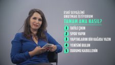 Eski Sevgilimi Unutmak İstiyorum! Tamam Ama Nasıl?