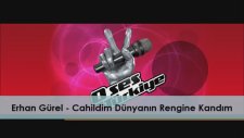 O Ses Türkiye Erhan Gürel - Cahildim Dünyanın Rengine Kandım ( Akustik Performans ) 2016
