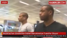 İspanya Basını, Beşiktaş'tan Gönderilen Sidnei Barcelona'ya Transfer Oluyor