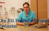 Diş Eti Hastalıklarının Tedavisi - Prof Dr Bülent Kurtiş - Sağlık