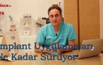 İmplant Uygulamaları Ne Kadar Sürede Tamamlanır - Prof Dr Bülent Kurtiş - Sağlık
