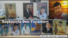 Ferdi Gürses - Başkasıyla Ben Yapamam Ferdi Gürses - Başkasıyla Ben Yapamam