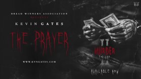 Kevin Gates - The Prayer Kevin Gates - The Prayer